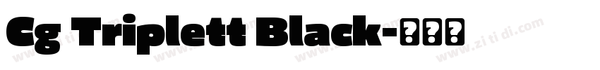 Cg Triplett Black字体转换 Cg Triplett Black字体转换